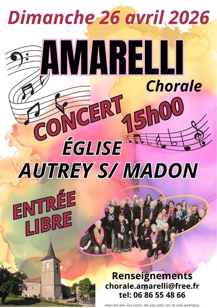 L'association AUTREY LOISIRS accueille la chorale AMARELLI pour un concert de musiques actuelles le dimanche 26 avril à 15h à l'église d'Autrey. 