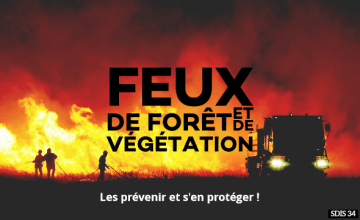 Contre les feux de forêt et de végétation, adoptons ensemble les bons comportements